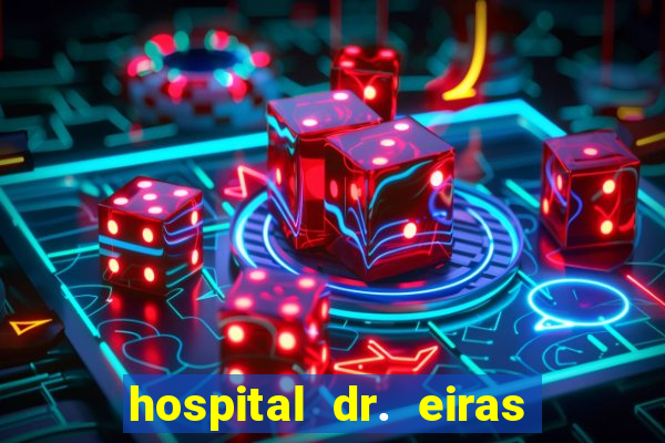hospital dr. eiras em botafogo